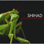 Shihad : Love Is the New Hate